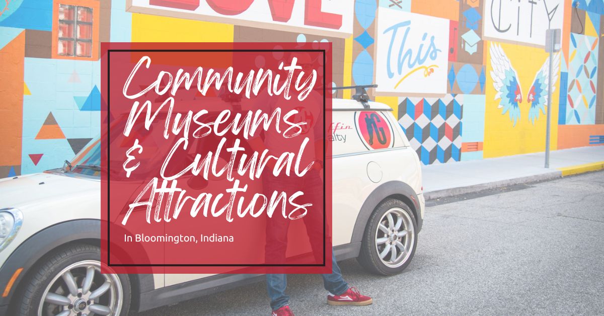 Bloomington Cultural Attractions